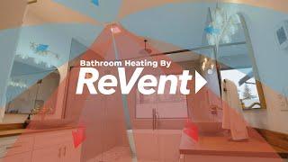 Bathroom Heating by ReVent