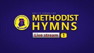 METHODIST HYMNS - LIVE STREAM WORSHIP