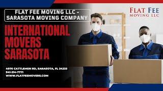 International Movers Sarasota | Flat Fee Moving LLC | www.flatfeemovers.com