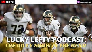 LUCKY LEFTY PODCAST: NOTRE DAME VS. NIU PREDICTIONS | IS THE QB POSITION UNFAIR?