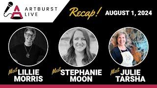 Artburst Live with Lillie Morris, Stephanie Moon and Julie Tarsha