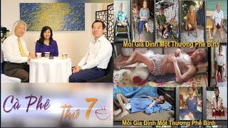 CÀ PHÊ THỨ 7 - 05/10/2024 - MỖI GIA ĐÌNH MỘT THƯƠNG PHẾ BINH_ĐOÀN VIỆT TRUNG