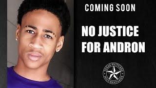 COMING SOON: No Justice for Andron