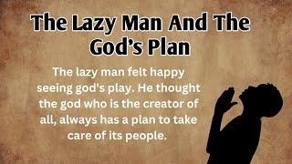 Learn English Through Story | The Lazy Man And The God's Plan | English listening Practice