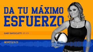 019 | Da tu máximo esfuerzo | Gaby Batocletti