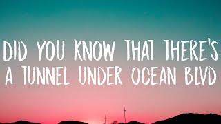 Lana Del Rey - Did you know that there's a tunnel under Ocean Blvd (Lyrics)