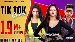 Tik Tok Queen |Official Anthem BrownGal & Viruss Ft  Jannat Zubair RAhmani | Acme Muzic