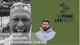 How To Enhance Your Life Ft. Dr Bob Rakowski #75 (video 13)