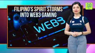 Filipino’s Spirit Storms into Web3 gaming | Gaming Zone | 3.0 TV