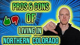 Pros and Cons of Living in Northern Colorado | What You Need to Know!