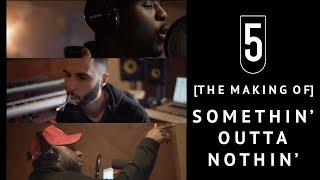 The Making of "Somethin' Outta Nothin" (5PiECE Feat. EverythingOShauN & Gudini)