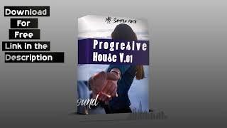 Download Progressive House + MIDI Sample Pack for FREE V.01