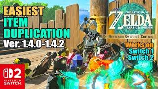 The EASIEST Item Duplication Glitch for Version 1.4.0 | Tears of the Kingdom Switch 2 Edition