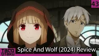 Taco Otaku Podcast 43: Spice and Wolf Merchant Meets the Wise Wolf