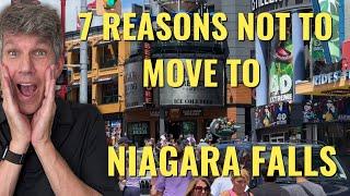 7 Reasons NOT to MOVE to Niagara Falls - Better to Just Visit