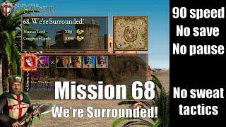 Stronghold Crusader HD - Mission 68 - We’re Surrounded! [90 speed, no pause, no save]