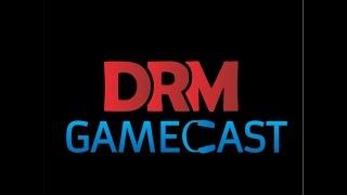 DRM Gamecast Ep.4 - License to Remaster