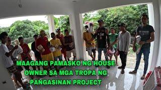 HOUSE OWNER SA ROSALES PROJECT MAY MAAGANG PAMASKO SA MGA TROPA