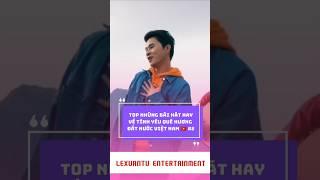 Top những bài hát hay về tình yêu Quê hương Đất nước  phần 2 #shorts