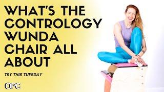 What's the Contrology Wunda Chair All About | Online Pilates Classes