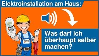 ELEKTROINSTALLATION SELBER MACHEN  WAS DARF ICH ÜBERHAUPT SELBER MACHEN? | ELEKTRO GUIDE QUICK TIPP