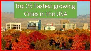 TOP 25: Fastest growing cities in the US