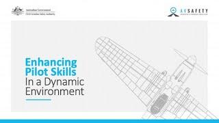 Enhancing pilot skills in a dynamic environment - Threat and error management