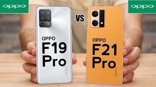 Oppo F19 Pro Vs Oppo F21 Pro