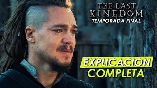 The Last Kingdom ️ TEMPORADA 5 ️ RESUMEN EXPLICADO El Destino llego a su FIN ...