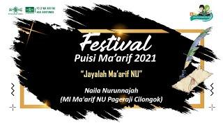 Festival Puisi Ma'arif 2021 | Naila Nurunnajah - MI Ma'arif NU Pageraji Kec. Cilongok