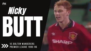 Nicky Butt ● Goal and Skills ● Bolton 0:6 Man Utd ● Premier League 1995-96