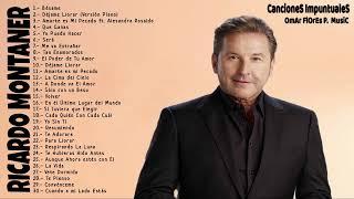 Ricardo Montaner - Mejores Canciones II MIX ROMANTICOS