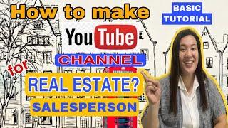 HOW TO MAKE YOUTUBE CHANNEL FOR REAL ESTATE SALESPERSON |REAL ESTATE CAREER| Annejacobsjourney