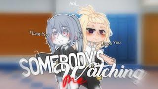 Somebody's Watching Me ~ ( Meme ) Tokyo Revengers I Yandere!Y/N × Yandere!Mikey 