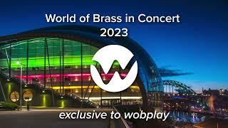 World of Brass in Concert 2023 - video trailer