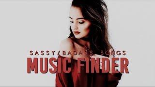 sassy/badass songs | music finder