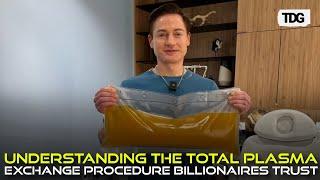 Total Plasma Exchange: The Detox Procedure US Billionaire Underwent Explained