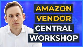 Amazon Vendor Workshop - Einführung für Vendor ins Vendor Central // Amazon Vendor werden in 2024