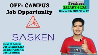 SASKEN Recruitment | CTC -4 LPA | Graduate Engineer | Off Campus IT Jobs | Software Engineering Jobs