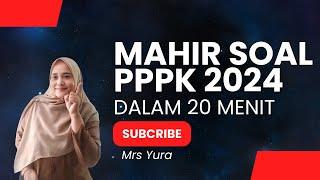 20 MENIT MAHIR SOAL PPPK 2024 #pppk2024 #pppkguru #pppkteknis