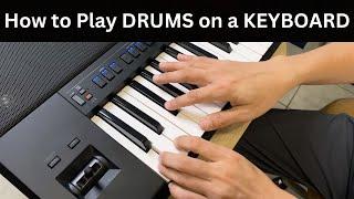 How to play drums on a keyboard? (Yamaha PSR-SX700)