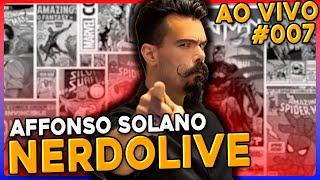 Cultura Pop com AFFONSO SOLANO - NERDOLIVE #007