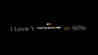 I love you my dear wife 🫵🫶️         #trendingshorts #love #promise #happy