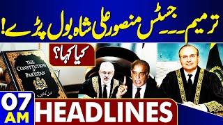 Justice Mansoor Ali Shah Response on Constitutional amendment | 7AM Headlines | Imran Khan | NA