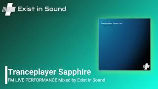 Tranceplayer Sapphire | Live FM Performance