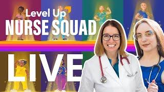 Nurse Squad Medical-Surgical Edition LIVE! Tuesday April 4, 2023 5pm PST | @LevelUpRN