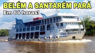 Viagem de Barco Belém a Santarém no Anna Karoline VII | Vídeo Completo