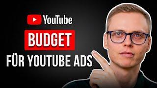 Wie viel Budget brauchst du für YouTube Ads? (Für Leadgenerierung)