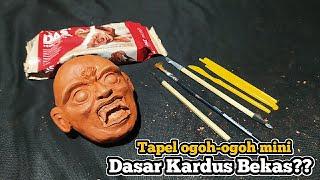 MEMBUAT TAPEL OGOH-OGOH MINI BAHAN DASAR KARDUS BEKAS