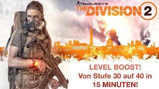 The Division 2 XP Boost! Von Stufe 30 auf 40 in 15 MINUTEN! Loot- und XP Regen!